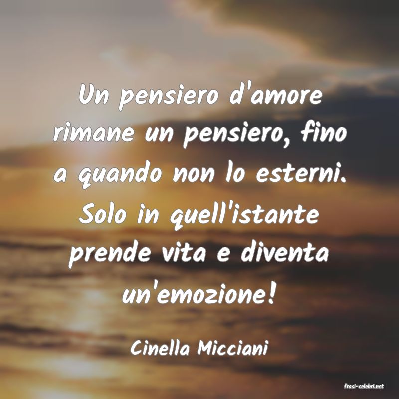 frasi di  Cinella Micciani
