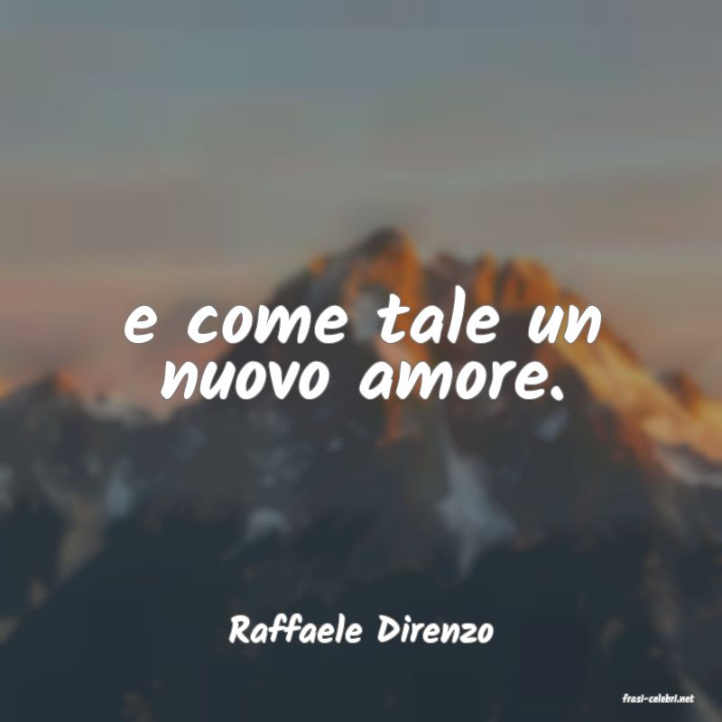 frasi di  Raffaele Direnzo
