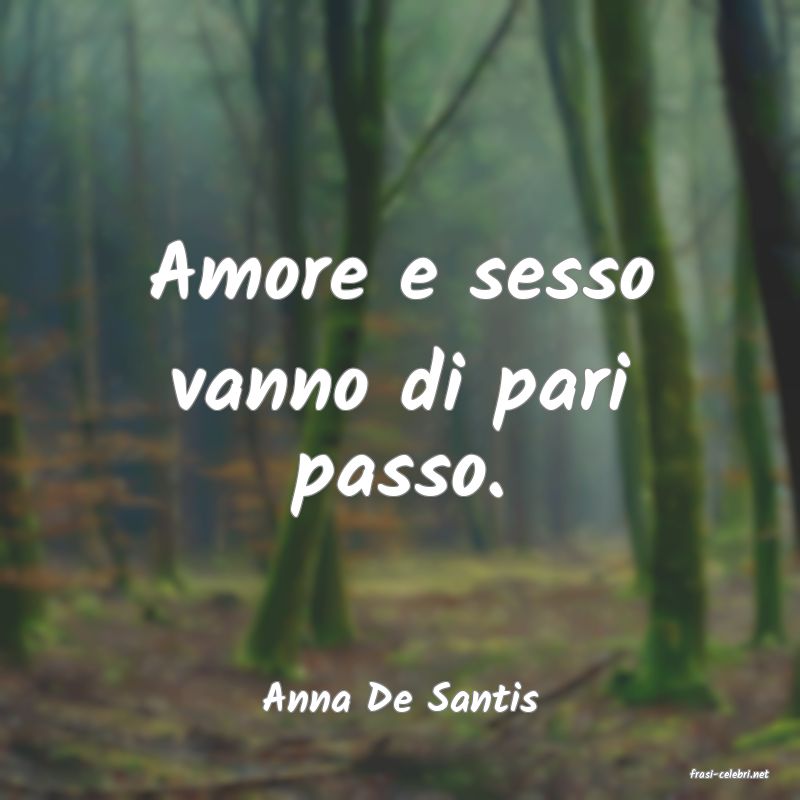 frasi di  Anna De Santis
