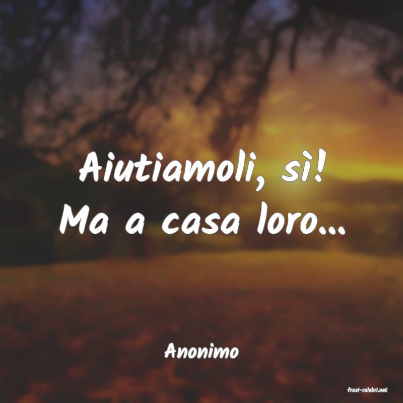 frasi di  Anonimo
