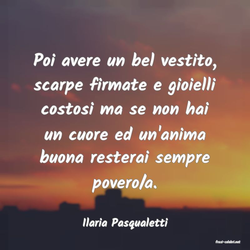 frasi di Ilaria Pasqualetti