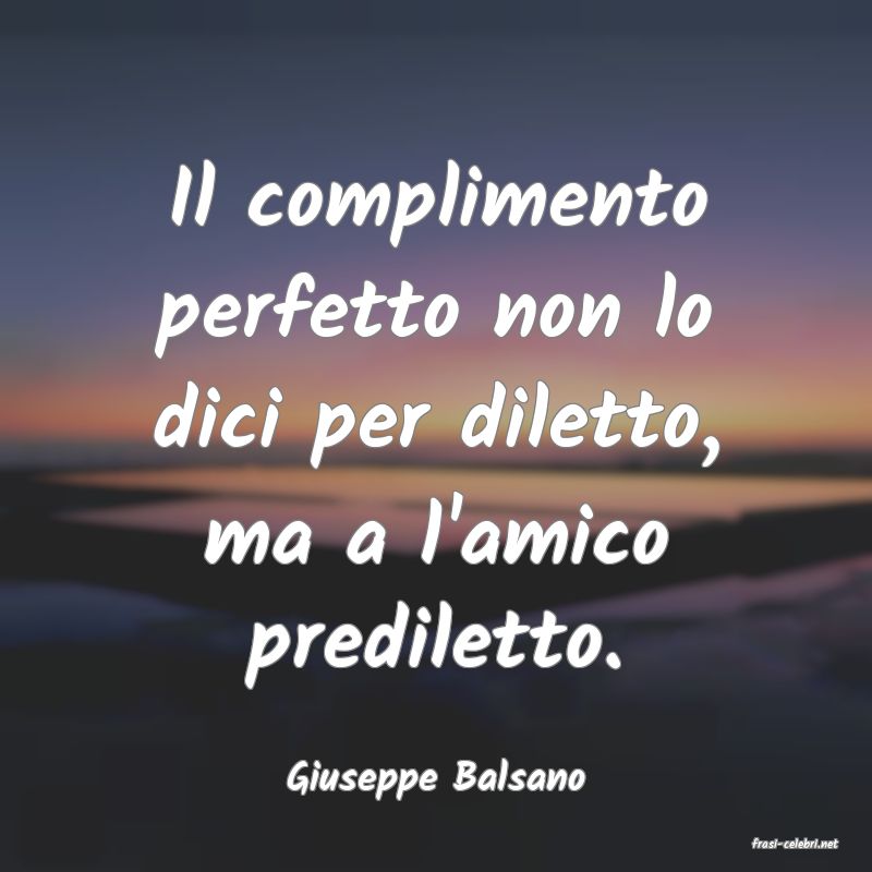 frasi di Giuseppe Balsano