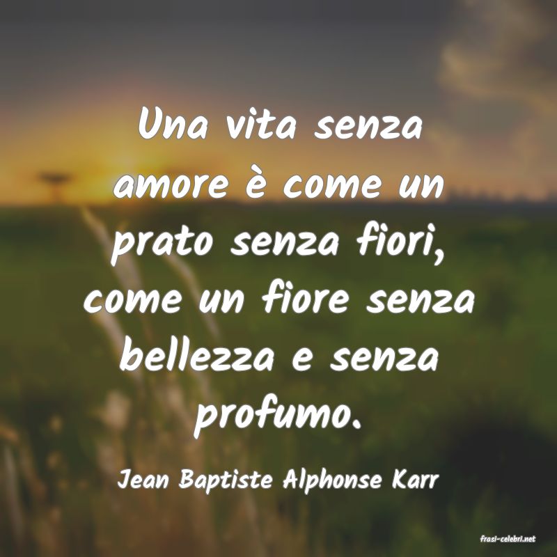frasi di  Jean Baptiste Alphonse Karr
