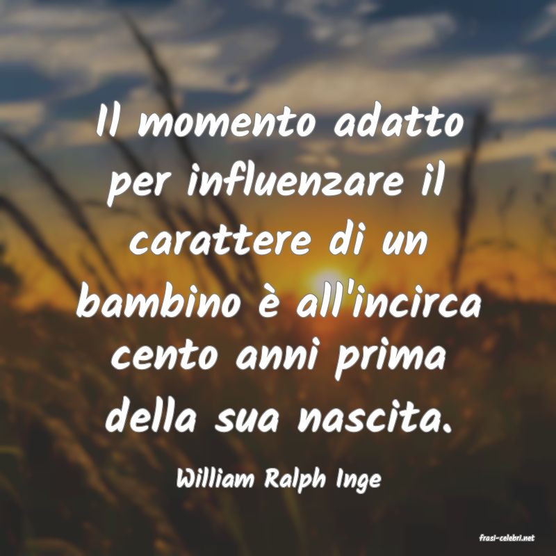 frasi di  William Ralph Inge
