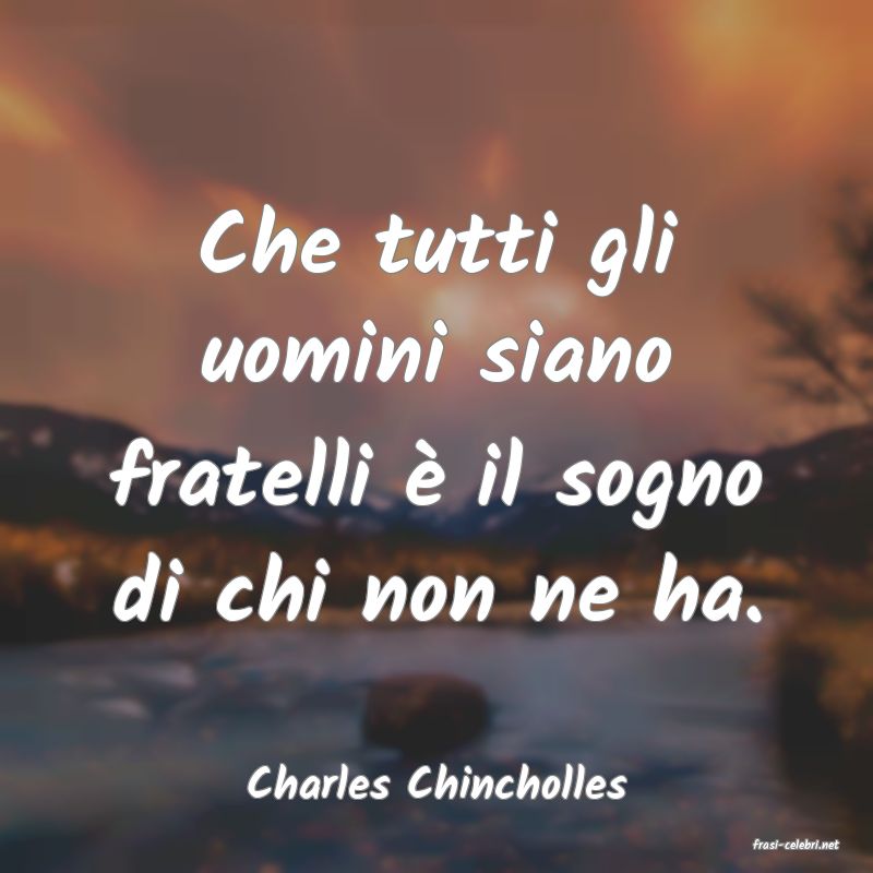 frasi di Charles Chincholles