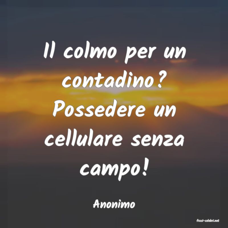 frasi di Anonimo