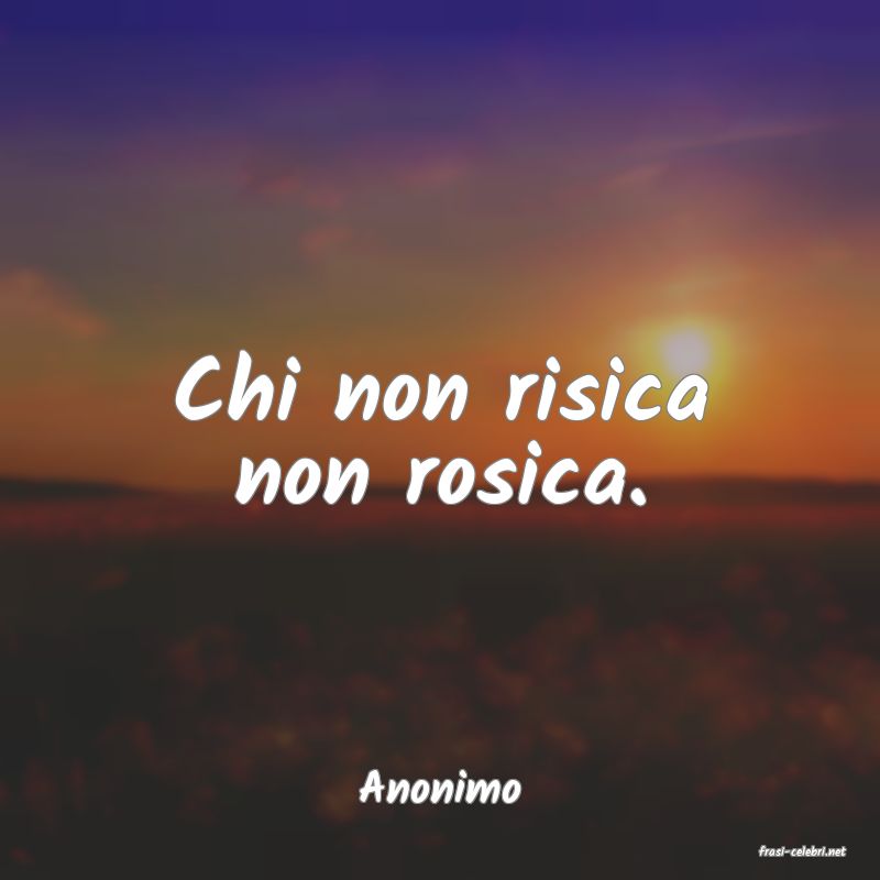 frasi di Anonimo