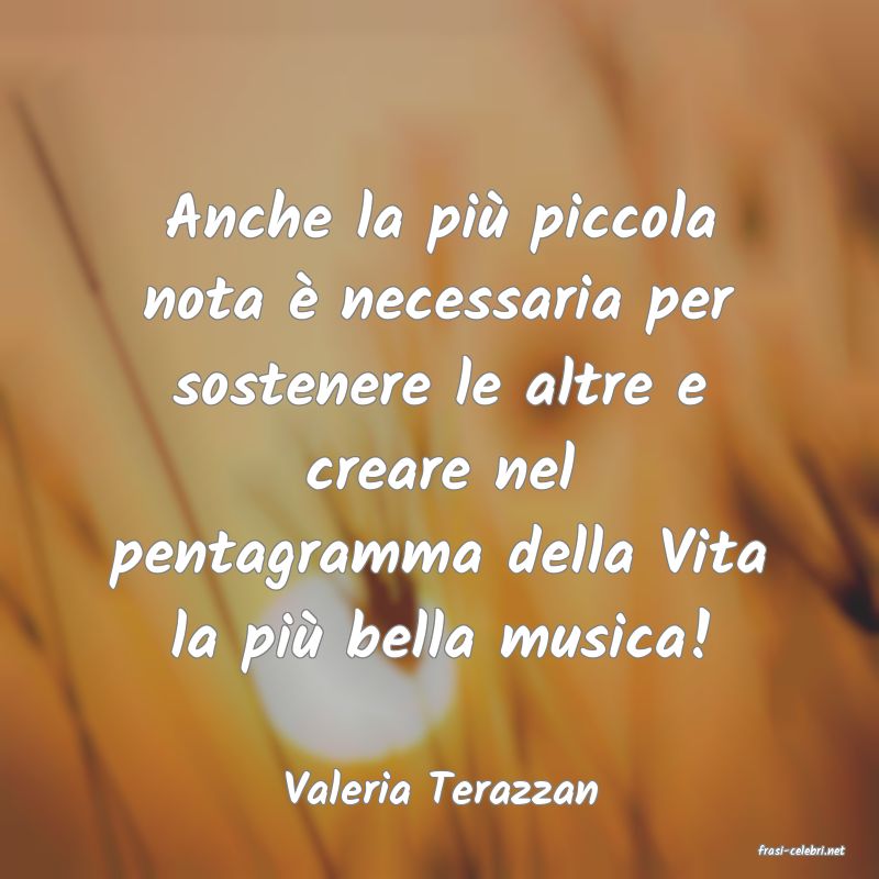 frasi di Valeria Terazzan