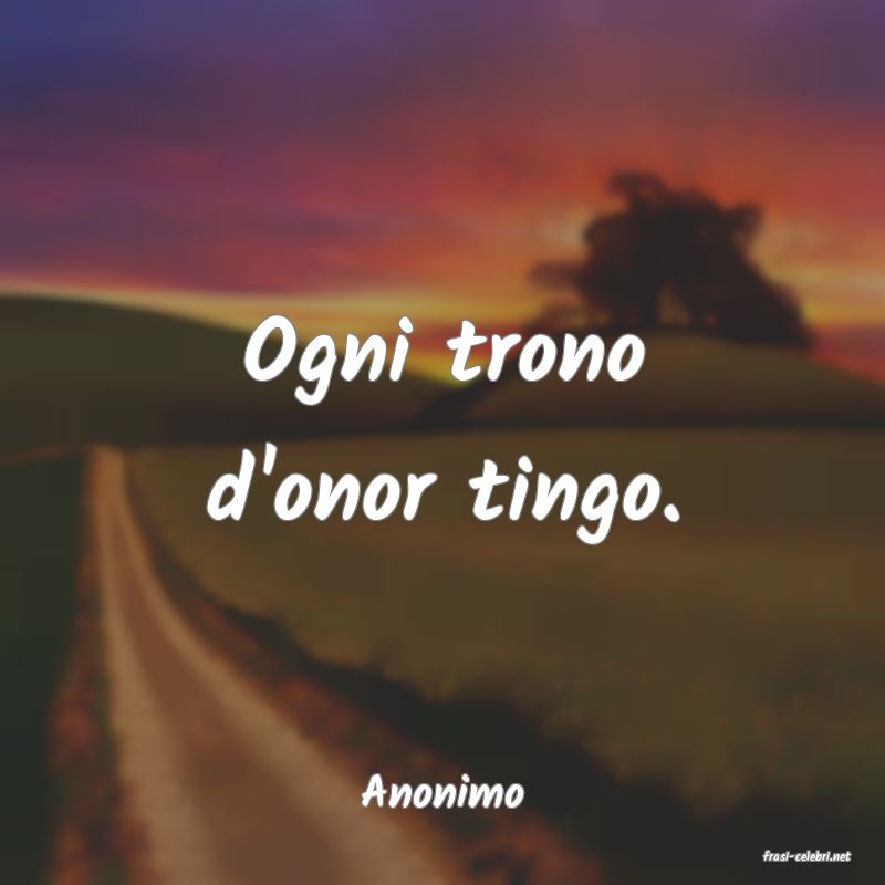 frasi di Anonimo
