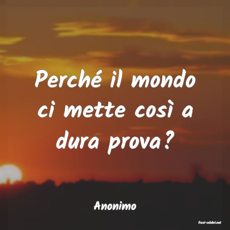 frasi di Anonimo
