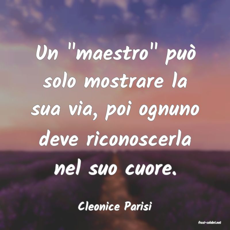 frasi di Cleonice Parisi