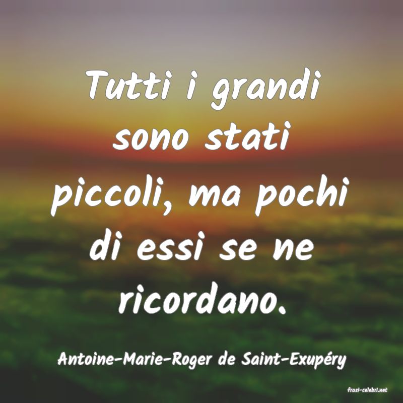 frasi di Antoine-Marie-Roger de Saint-Exupry
