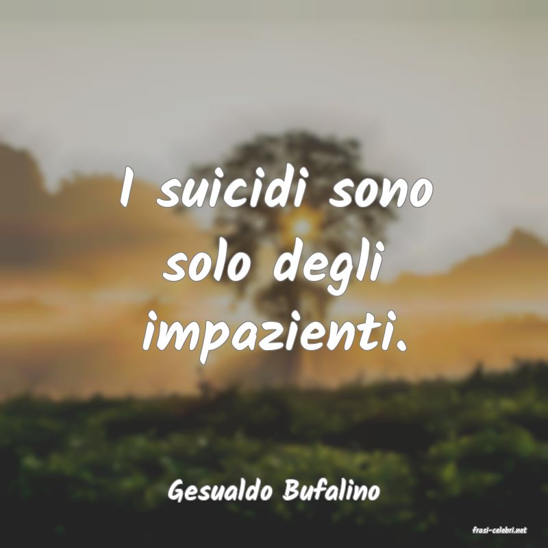 frasi di Gesualdo Bufalino