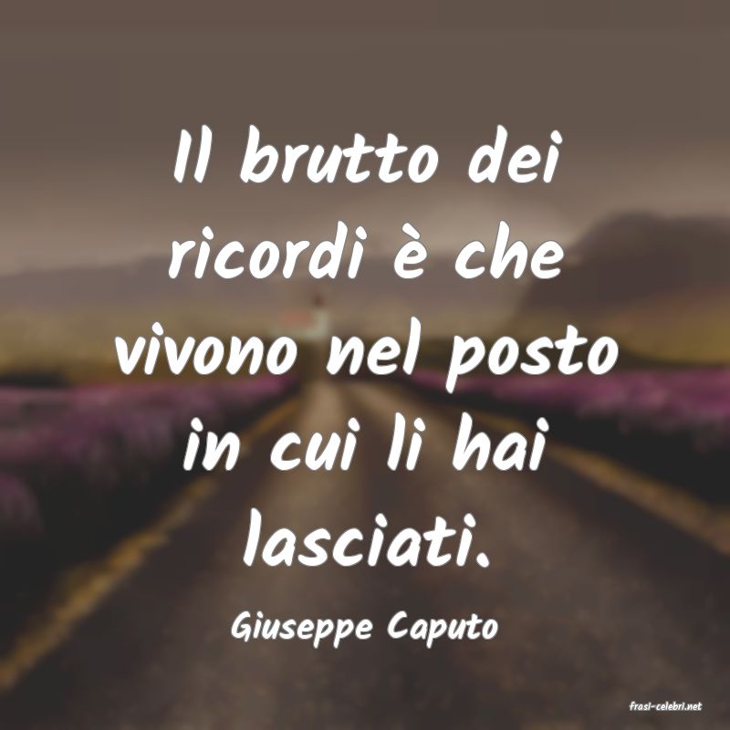 frasi di  Giuseppe Caputo
