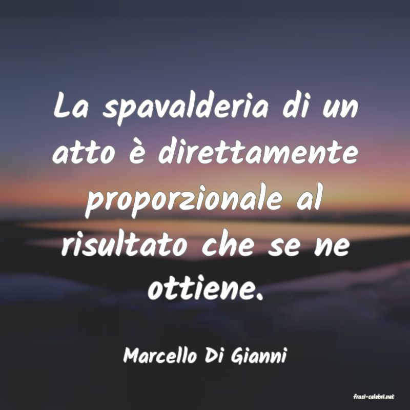 frasi di  Marcello Di Gianni
