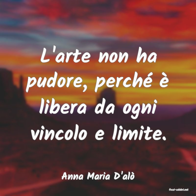 frasi di Anna Maria D'al