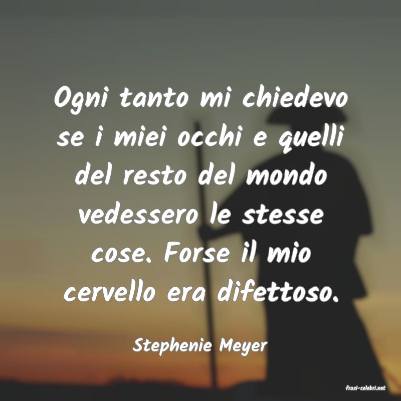frasi di  Stephenie Meyer
