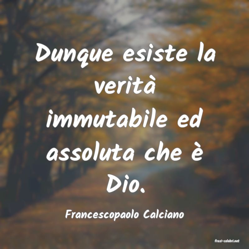 frasi di  Francescopaolo Calciano
