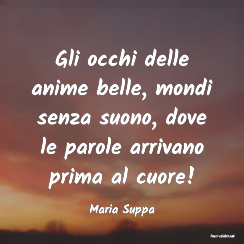 frasi di Maria Suppa