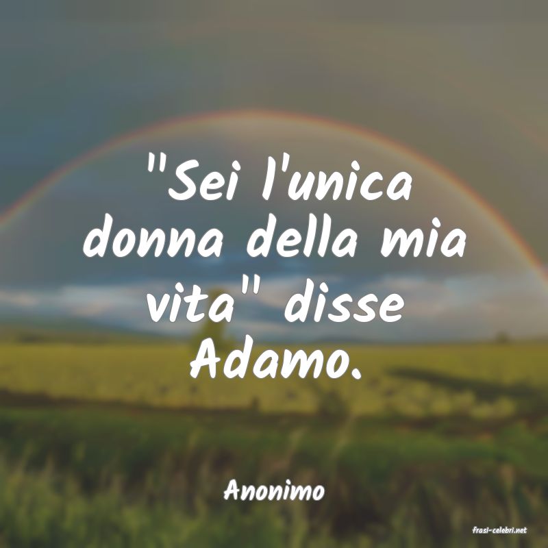 frasi di Anonimo