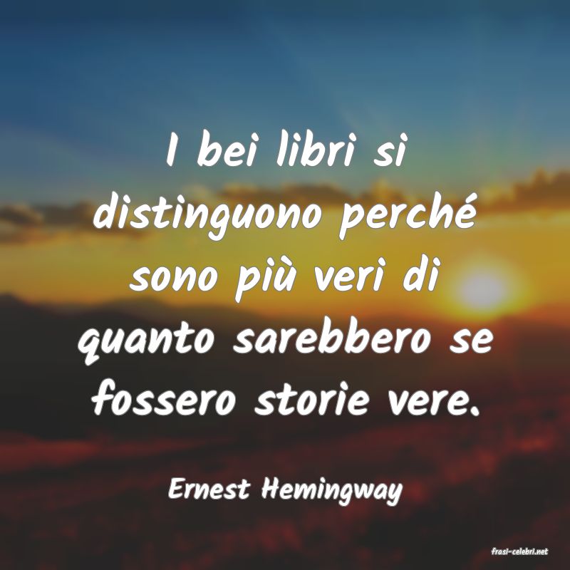 frasi di  Ernest Hemingway
