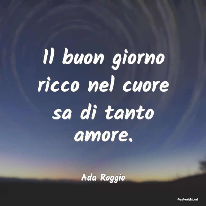 frasi di  Ada Roggio
