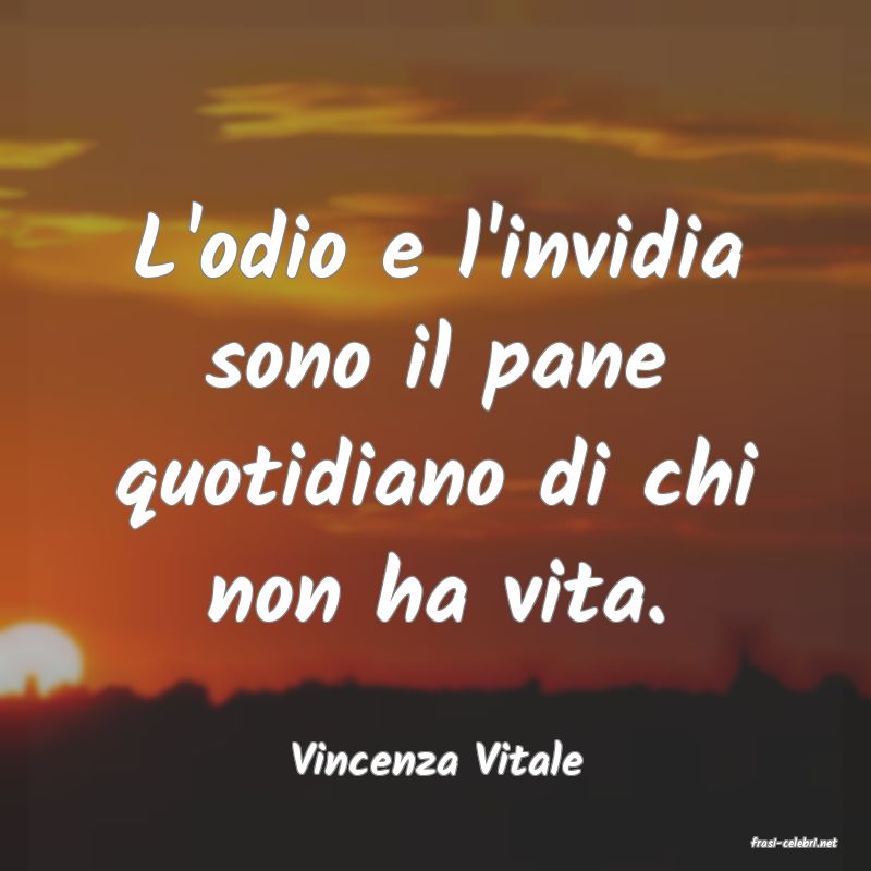 frasi di  Vincenza Vitale
