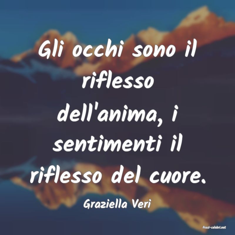 frasi di  Graziella Veri
