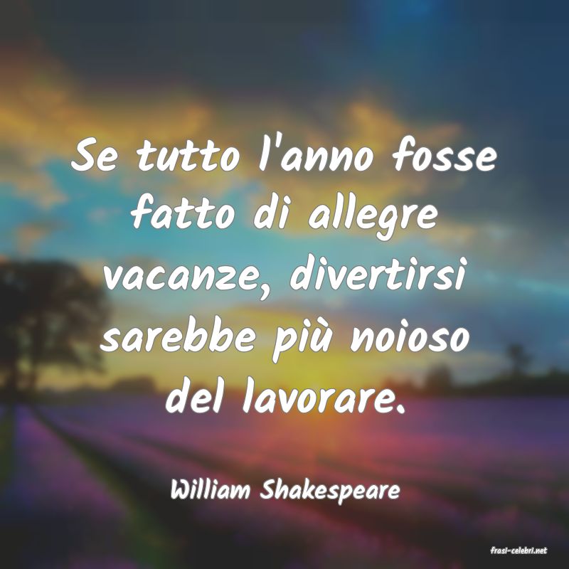 frasi di  William Shakespeare
