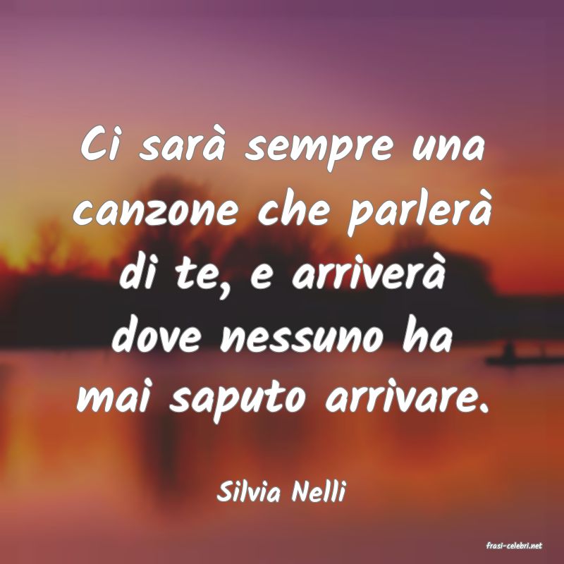 frasi di  Silvia Nelli
