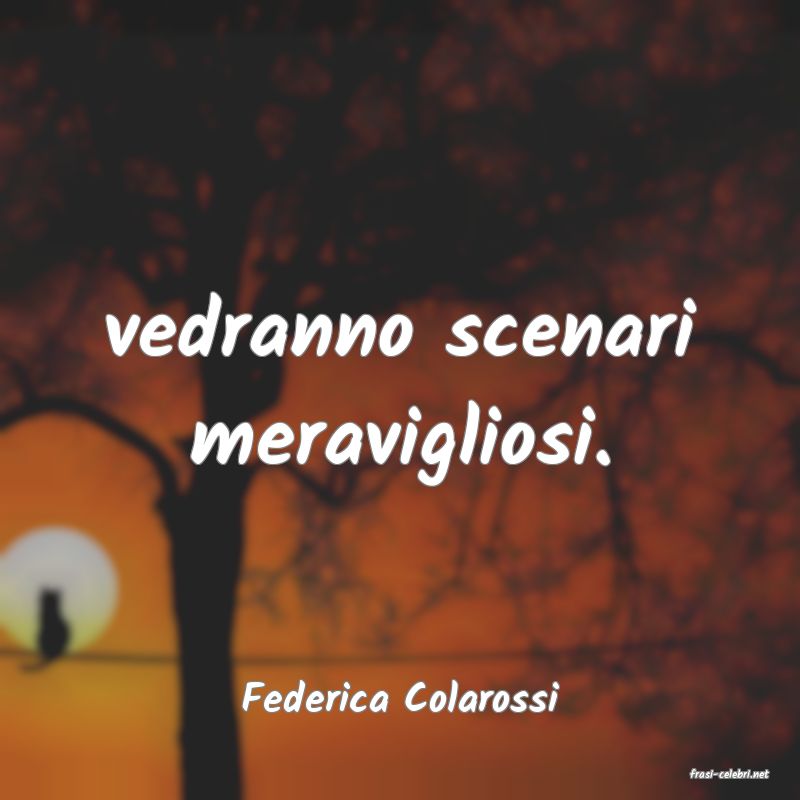 frasi di  Federica Colarossi
