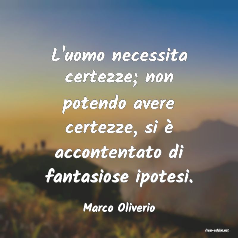 frasi di  Marco Oliverio
