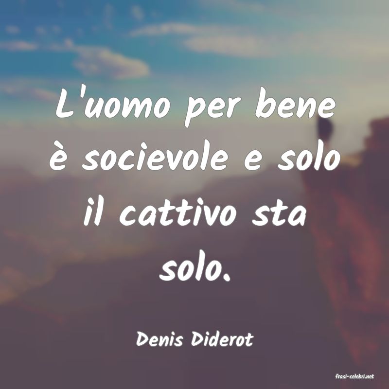 frasi di  Denis Diderot
