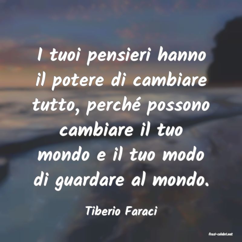 frasi di  Tiberio Faraci
