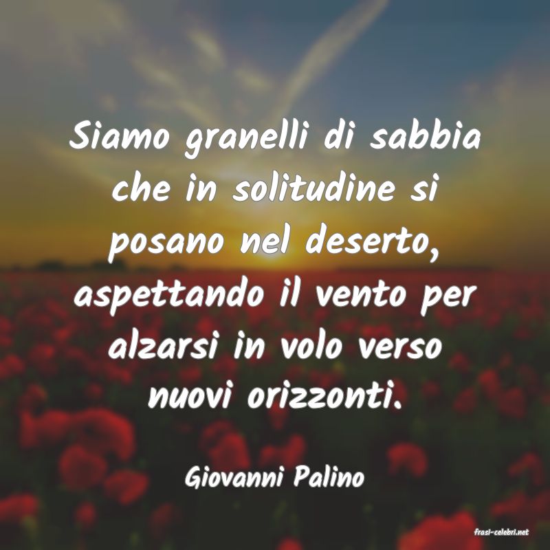 frasi di  Giovanni Palino
