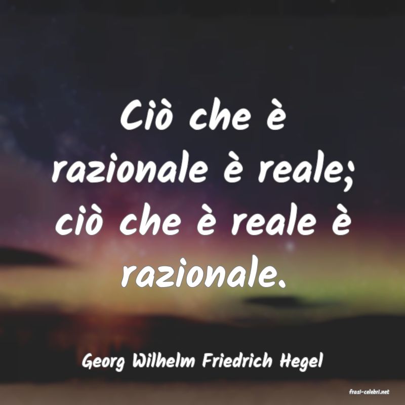 frasi di Georg Wilhelm Friedrich Hegel