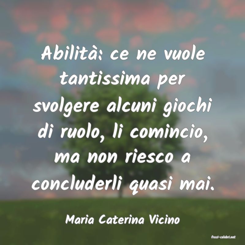frasi di Maria Caterina Vicino