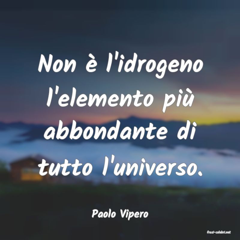frasi di Paolo Vipero