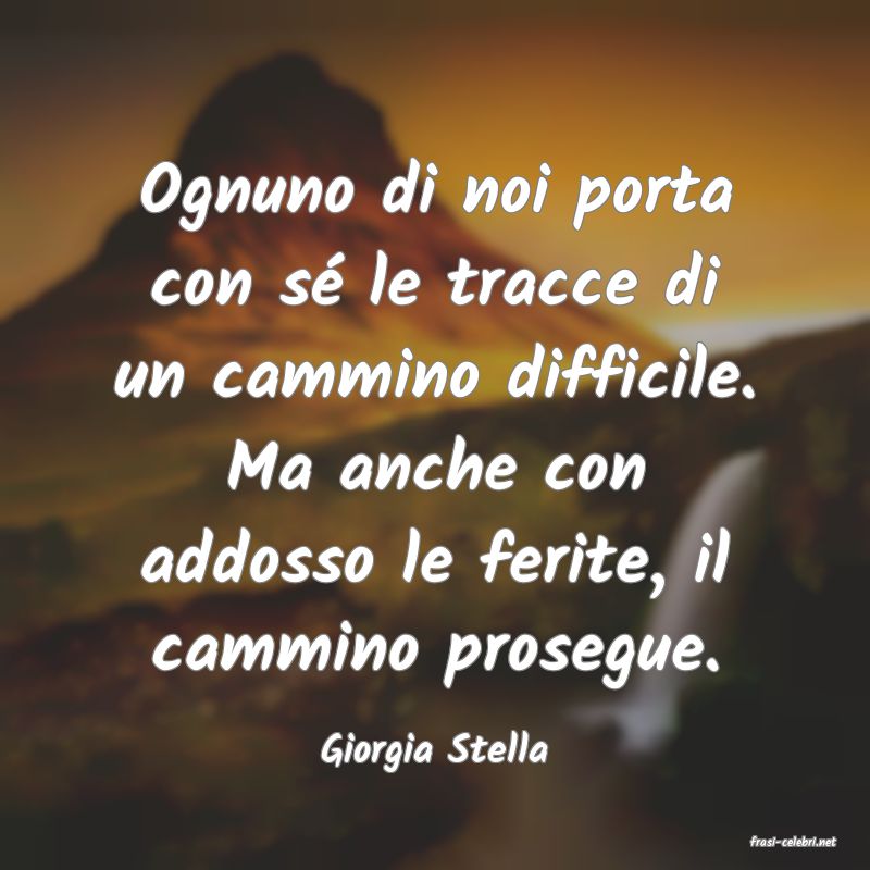 frasi di  Giorgia Stella
