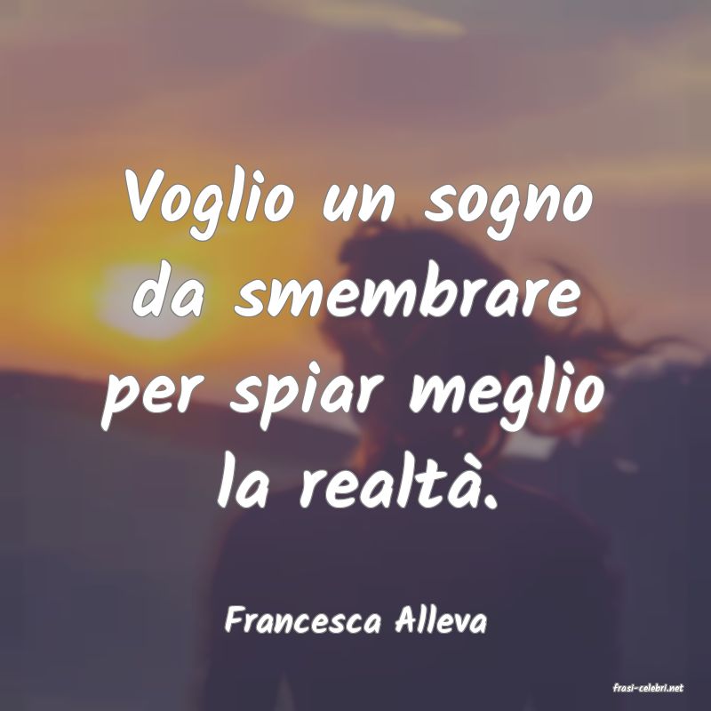 frasi di  Francesca Alleva

