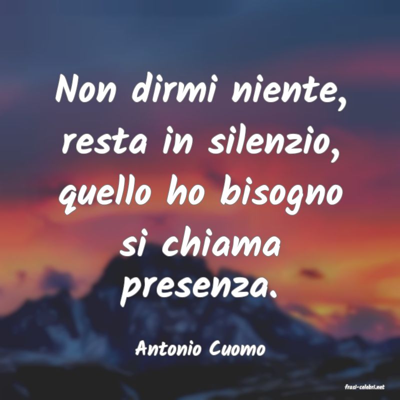 frasi di  Antonio Cuomo
