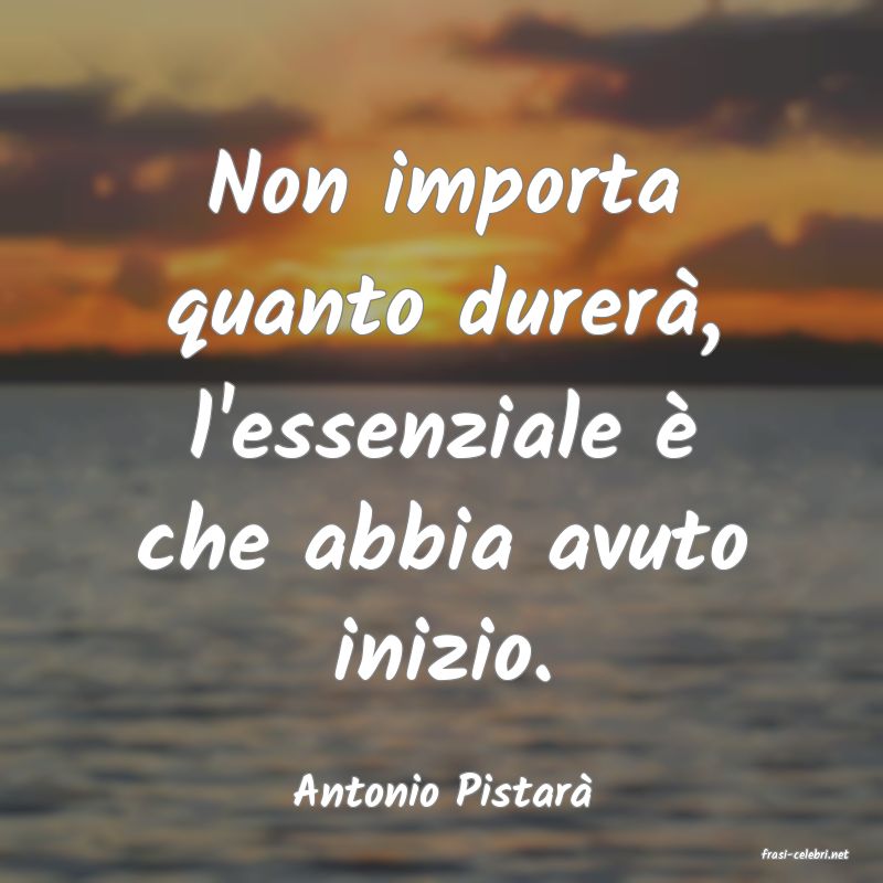 frasi di Antonio Pistar
