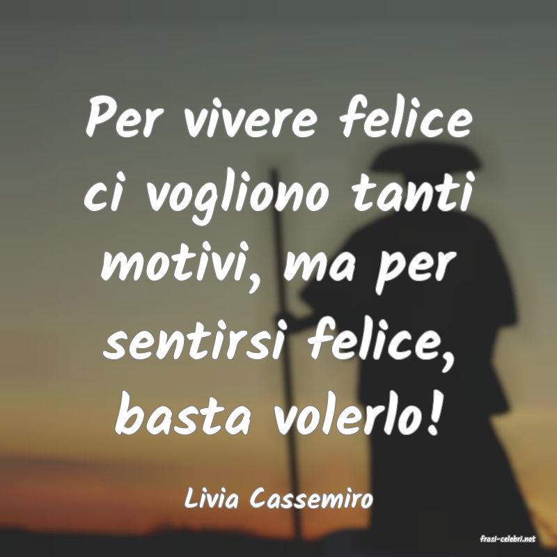frasi di Livia Cassemiro