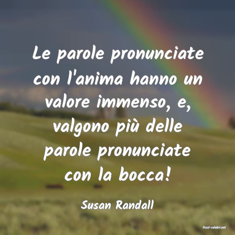 frasi di  Susan Randall

