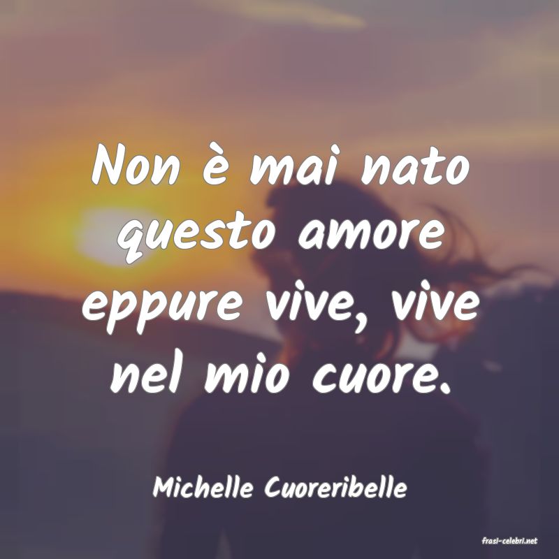 frasi di Michelle Cuoreribelle