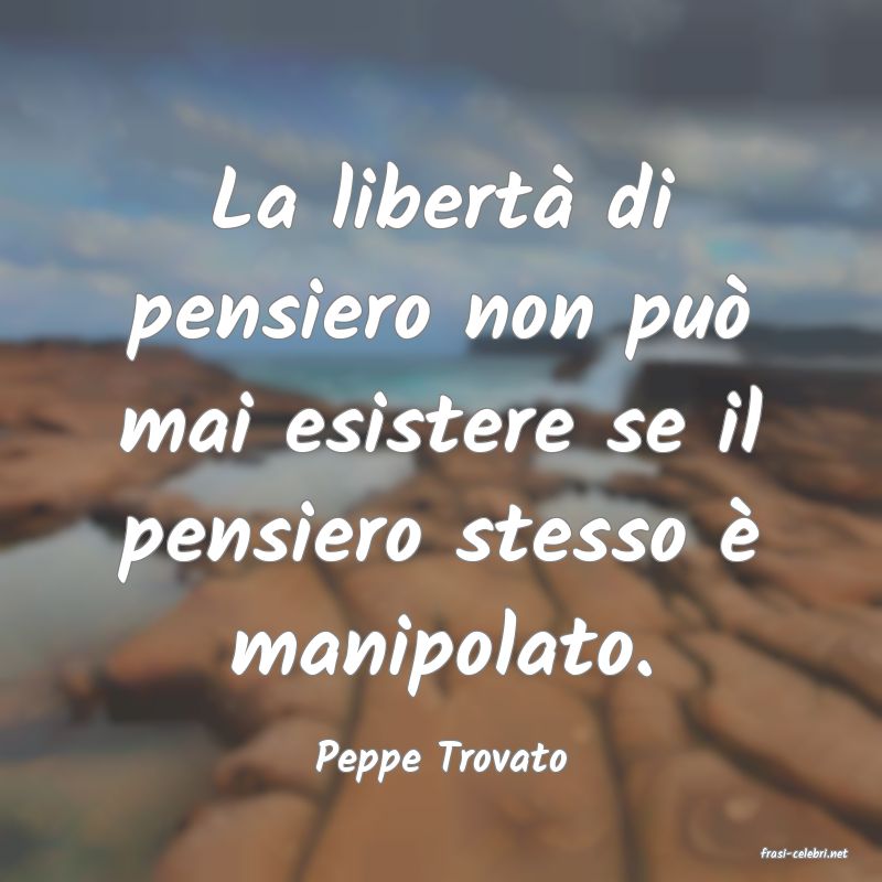 frasi di  Peppe Trovato

