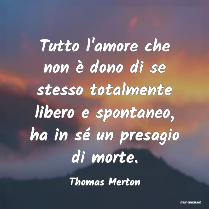 frasi di  Thomas Merton
