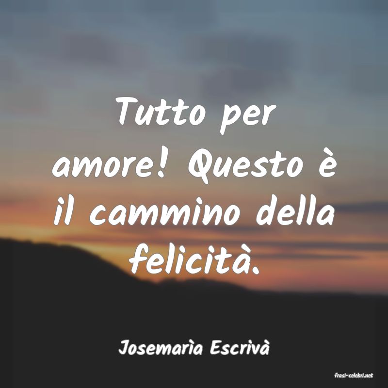 frasi di Josemara Escriv