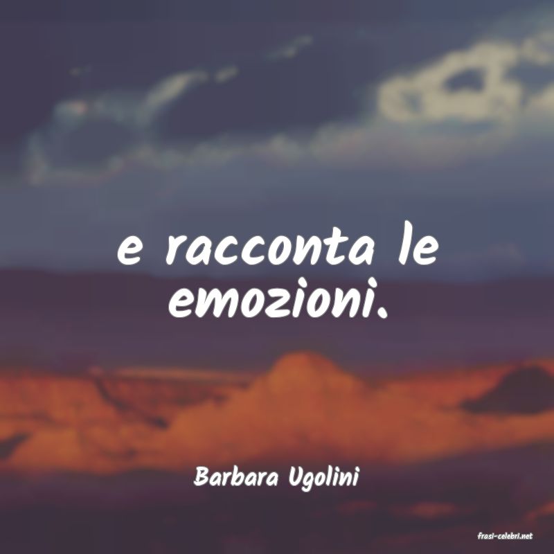 frasi di  Barbara Ugolini
