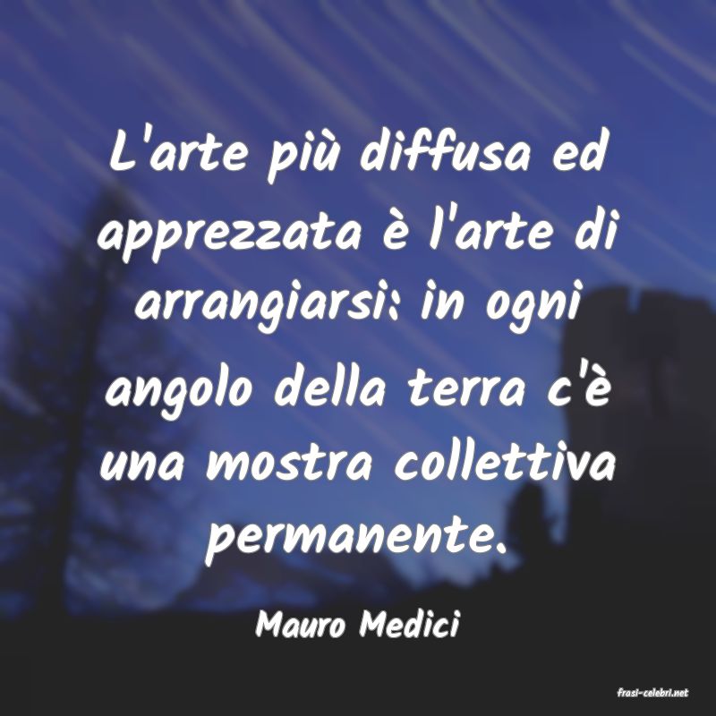 frasi di  Mauro Medici
